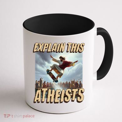Explain This Atheists Funny Meme Jesus Skateboarding Coffee Mug back