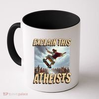 Explain This Atheists Funny Meme Jesus Skateboarding Coffee Mug thumb 0