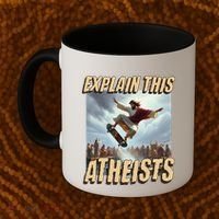 Explain This Atheists Funny Meme Jesus Skateboarding Coffee Mug thumb 2
