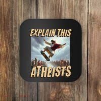 Explain This Atheists Funny Meme Jesus Skateboarding Coaster thumb 0