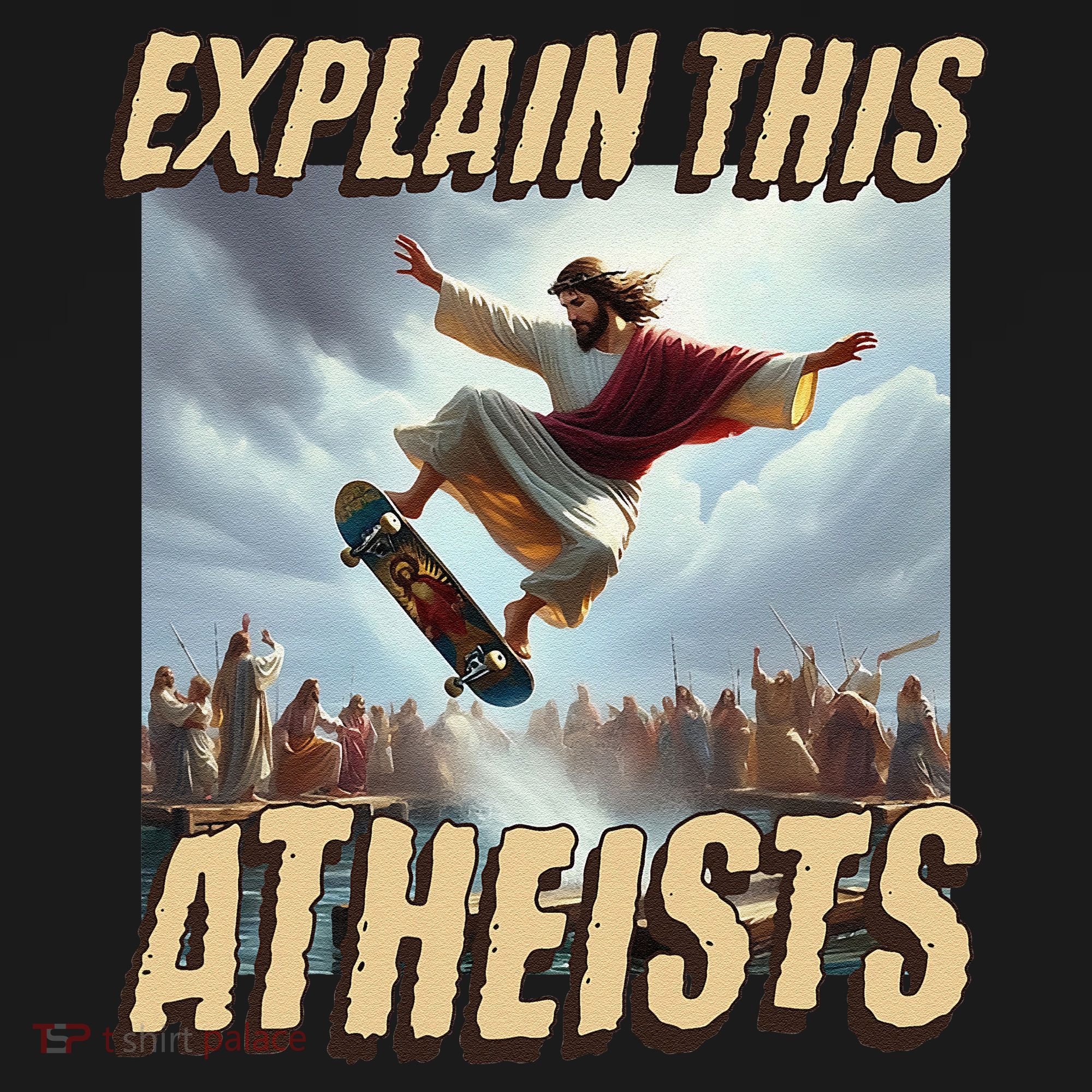 Explain This Atheists Funny Meme Jesus Skateboarding Baby Bodysuit
