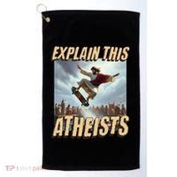 Explain This Atheists Funny Meme Jesus Skateboarding Golf Towel thumb 0