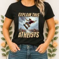 Explain This Atheists Funny Meme Jesus Skateboarding Women's T-Shirt thumb 2