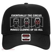 Eventually The Circus Makes Clowns Of Us All Hat thumb 0
