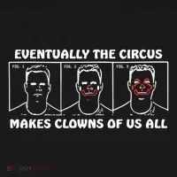 Eventually The Circus Makes Clowns Of Us All Toddler Hoodie thumb 2