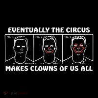 Eventually The Circus Makes Clowns Of Us All Tank Top thumb 6