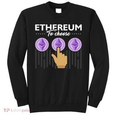 Ethereum To Choose Sweatshirt