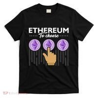 Ethereum To Choose T-Shirt thumb 0