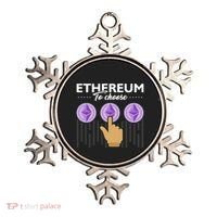 Ethereum To Choose Ornament thumb 0
