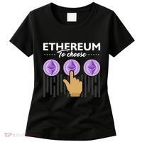 Ethereum To Choose Women's T-Shirt thumb 0