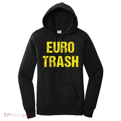 Euro Trash Women's Hoodie