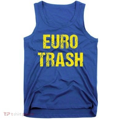 Euro Trash Tank Top