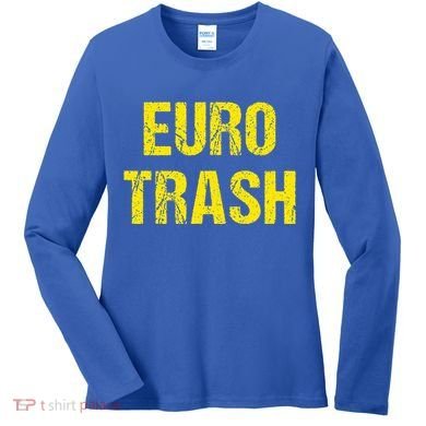 Euro Trash Women's Long Sleeve Shirt