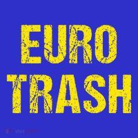 Euro Trash Women's T-Shirt thumb 6