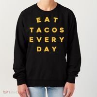 Eat Tacos Everyday Women's Sweatshirt thumb 0