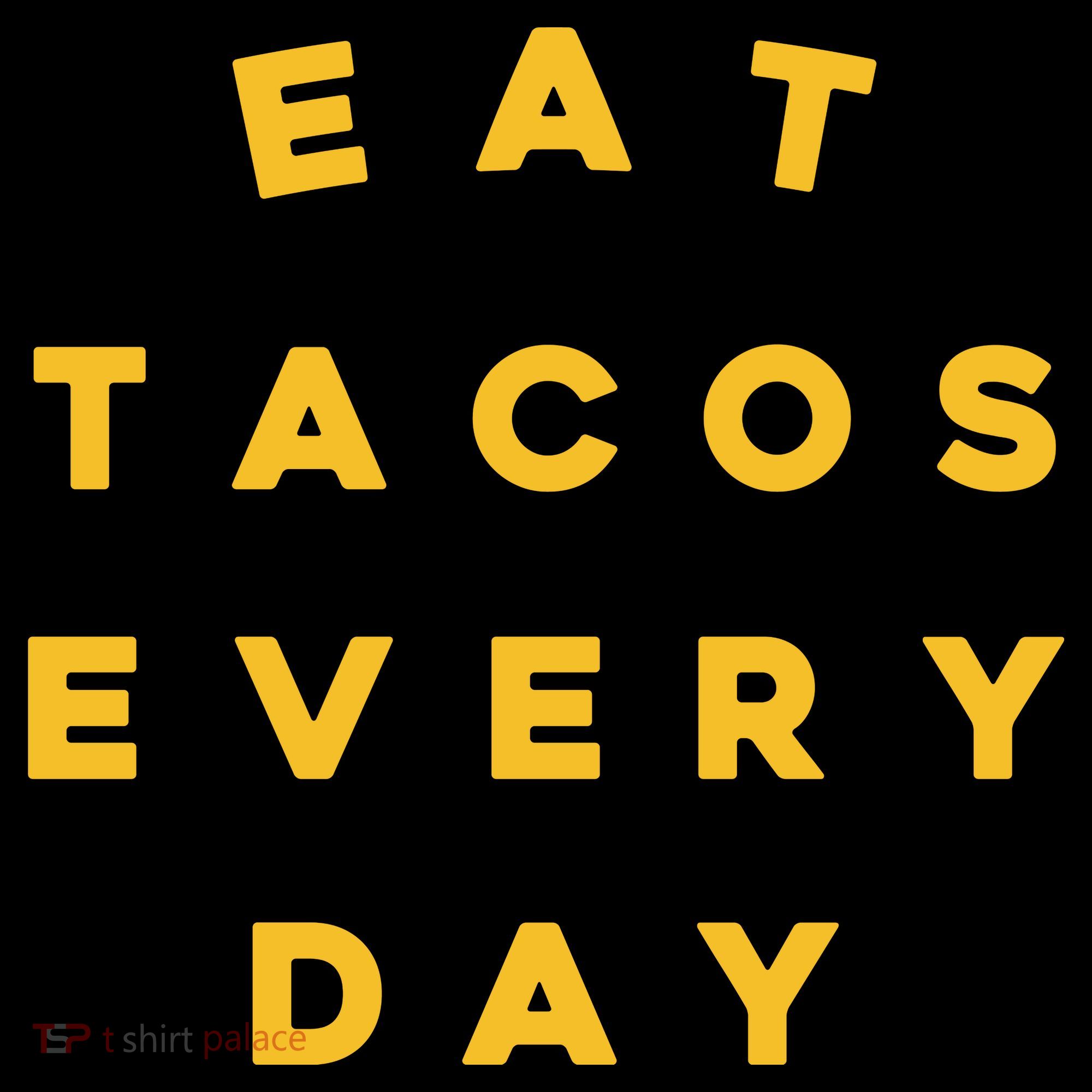 Eat Tacos Everyday Apron