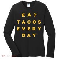 Eat Tacos Everyday Women's Long Sleeve Shirt thumb 0