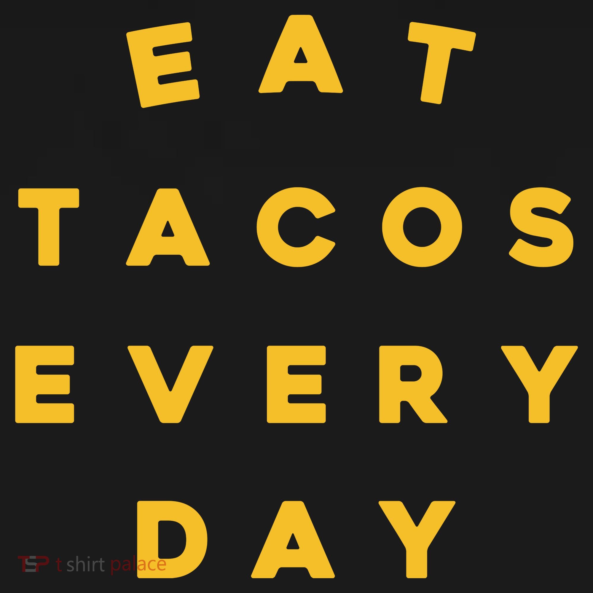 Eat Tacos Everyday Women's Long Sleeve Shirt
