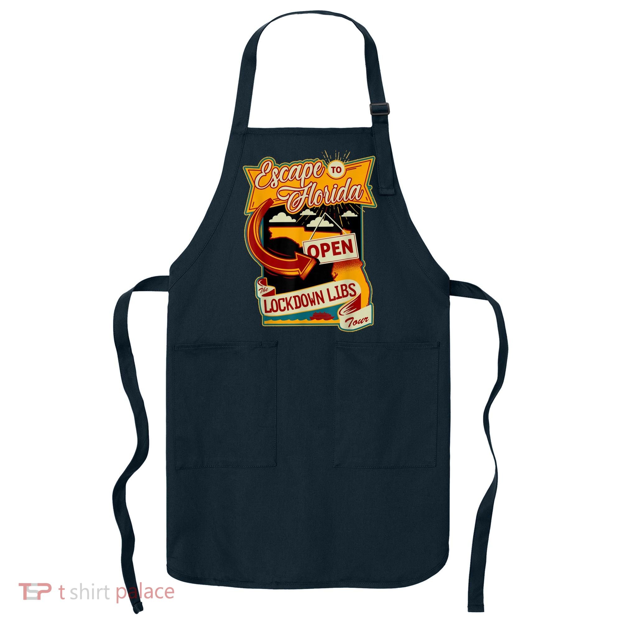 Escape To Florida Open The Lockdown Libs Tour Apron