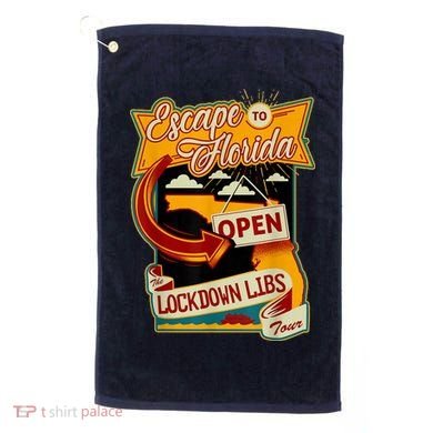 Escape To Florida Open The Lockdown Libs Tour Golf Towel