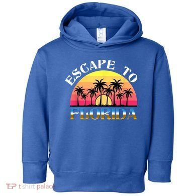 Escape To Florida Toddler Hoodie