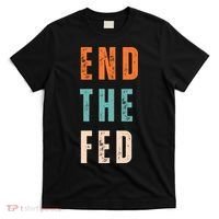 End The Fed Conservative Libertarian T-Shirt thumb 0