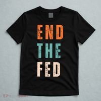 End The Fed Conservative Libertarian T-Shirt thumb 5