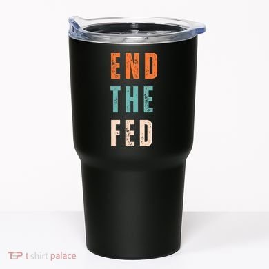 End The Fed Conservative Libertarian Tumbler