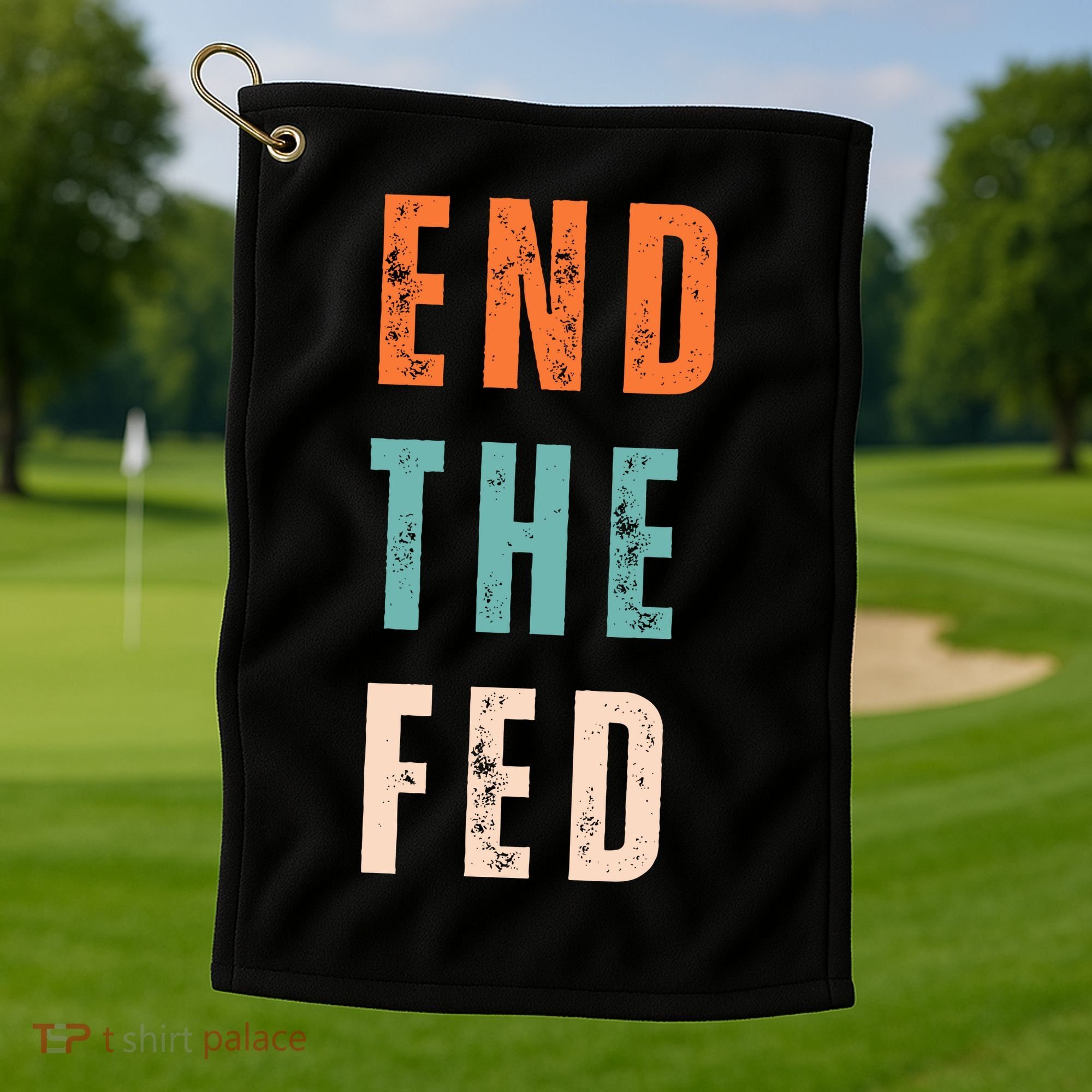 End The Fed Conservative Libertarian Golf Towel