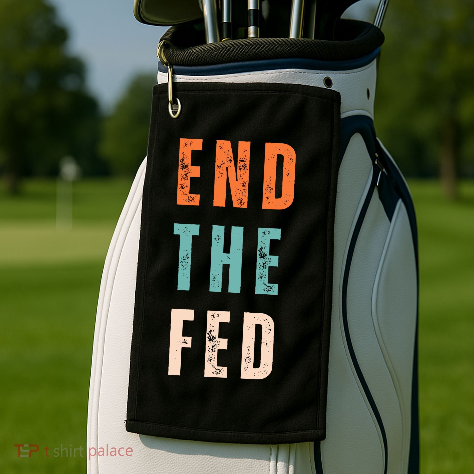 End The Fed Conservative Libertarian Golf Towel