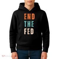 End The Fed Conservative Libertarian Kids Hoodie thumb 4