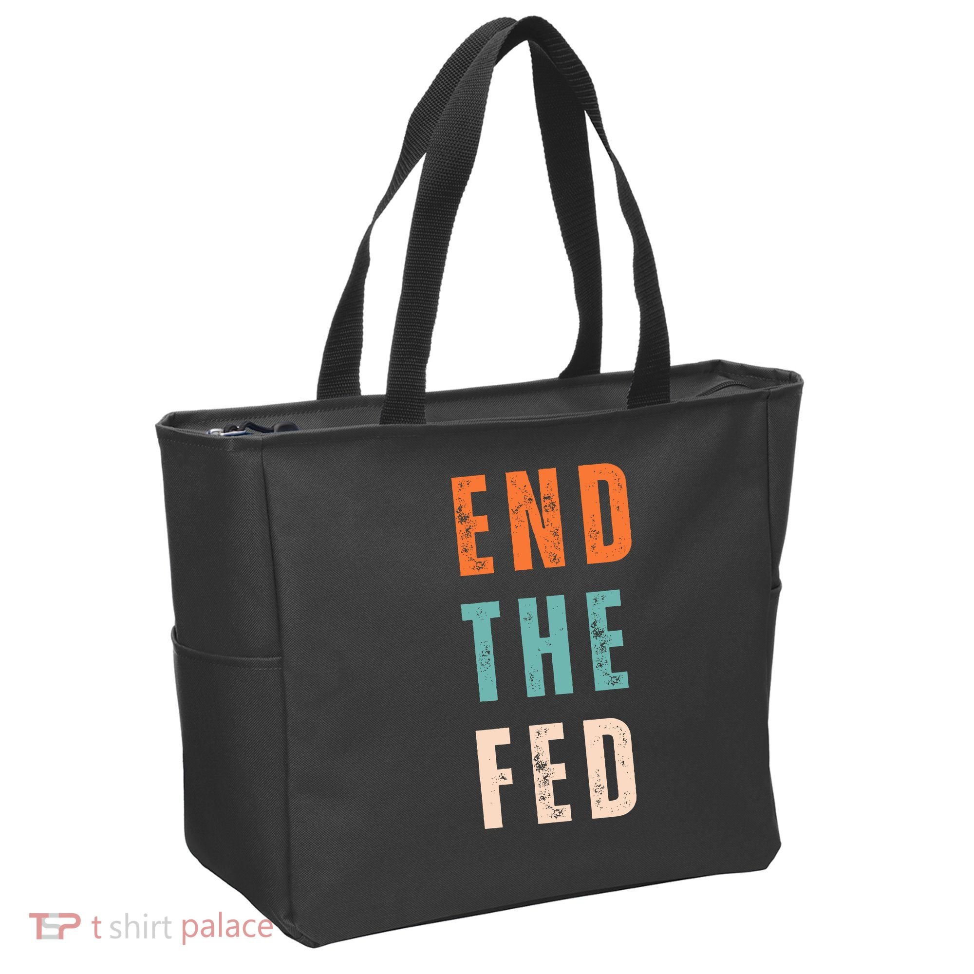 End The Fed Conservative Libertarian Tote Bag