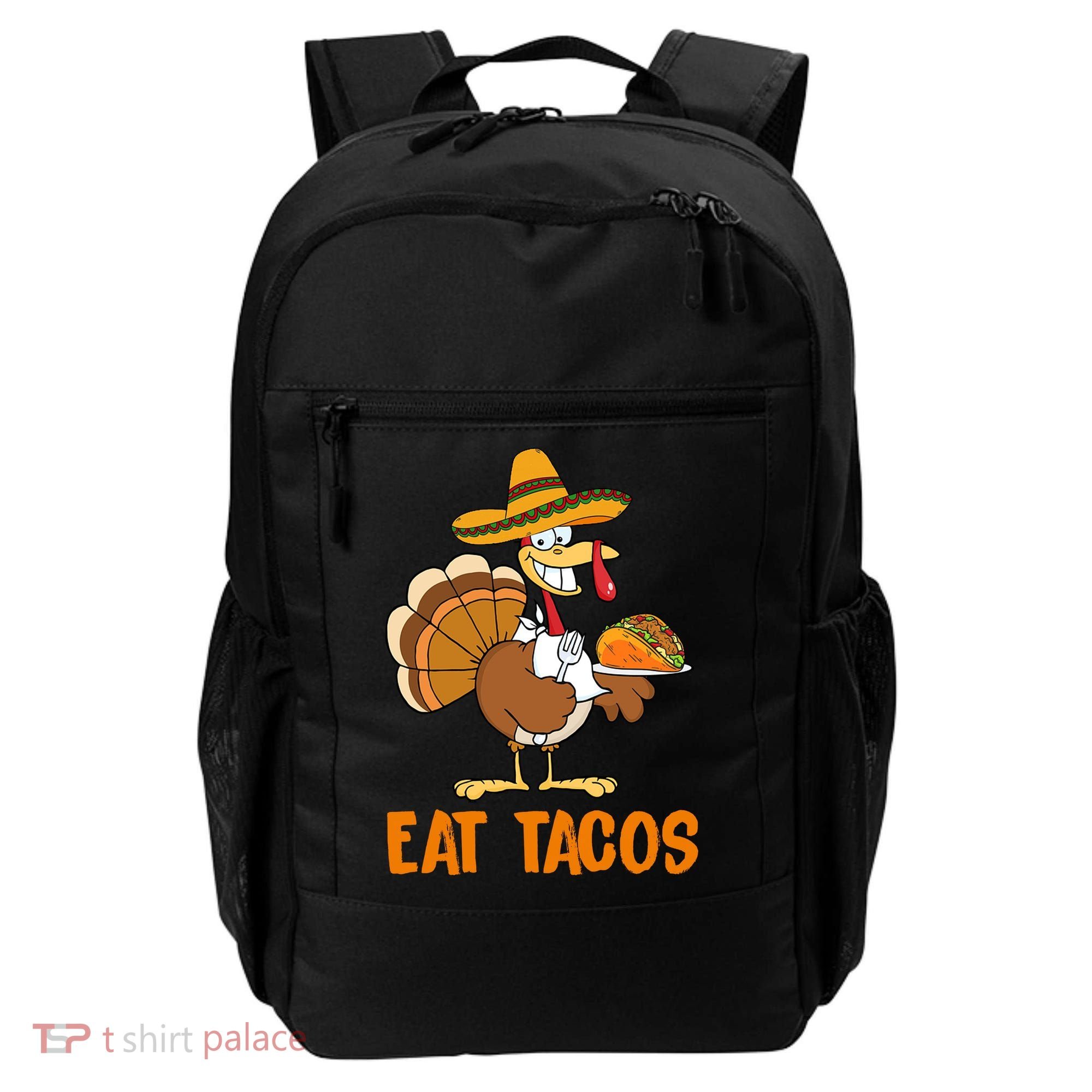 Eat Tacos Funny Turkey Thanksgiving Holiday Backpack