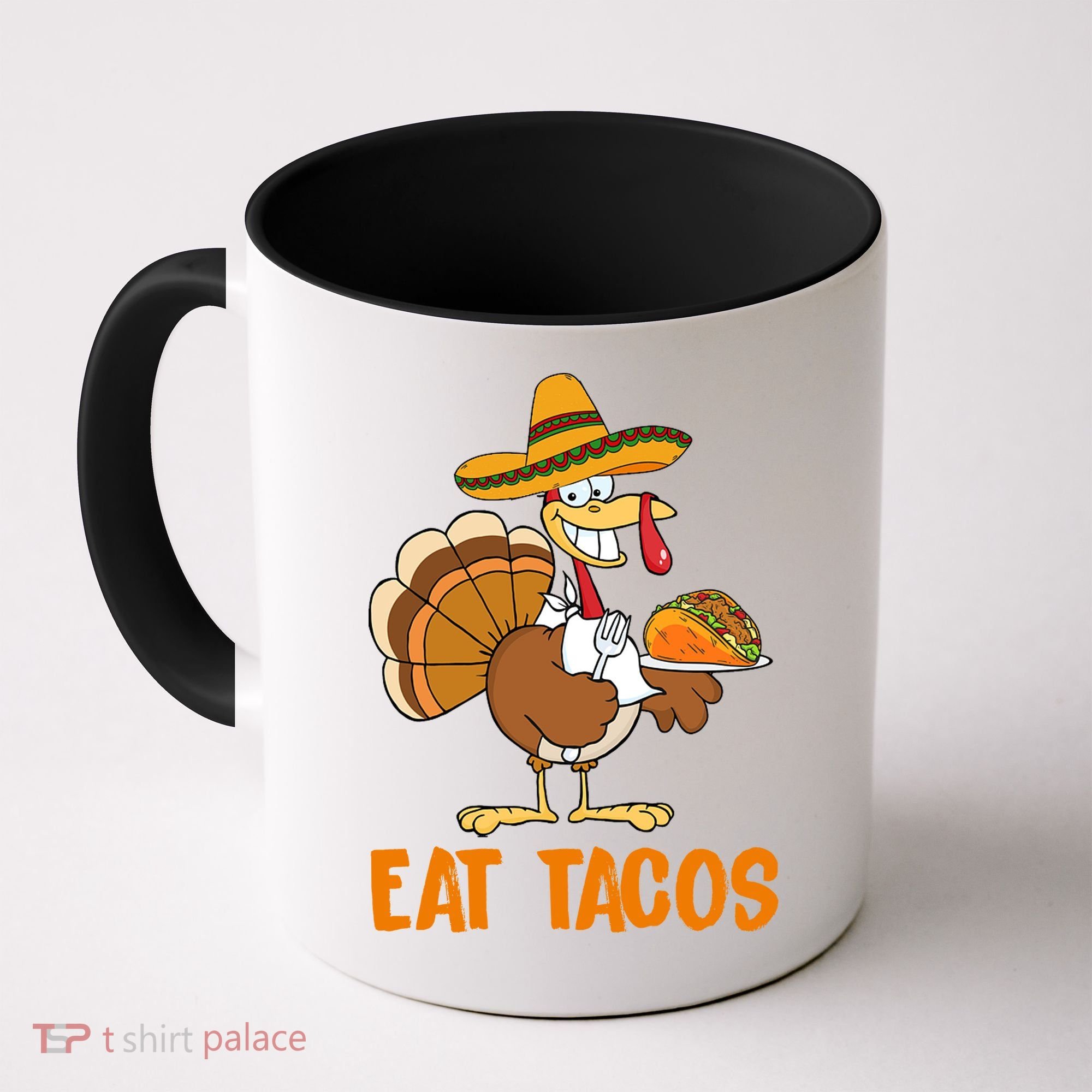 Eat Tacos Funny Turkey Thanksgiving Holiday Coffee Mug