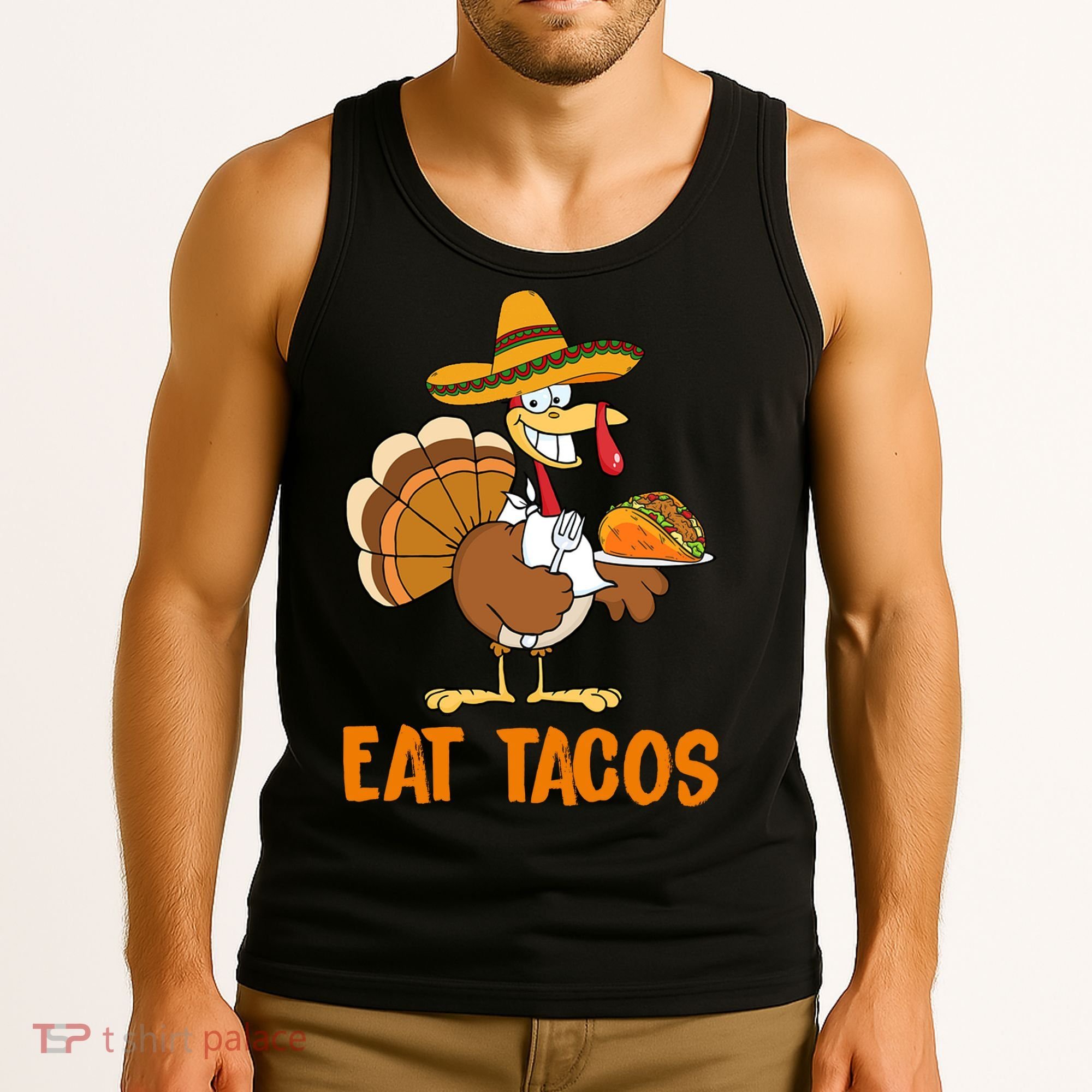 Eat Tacos Funny Turkey Thanksgiving Holiday Tank Top