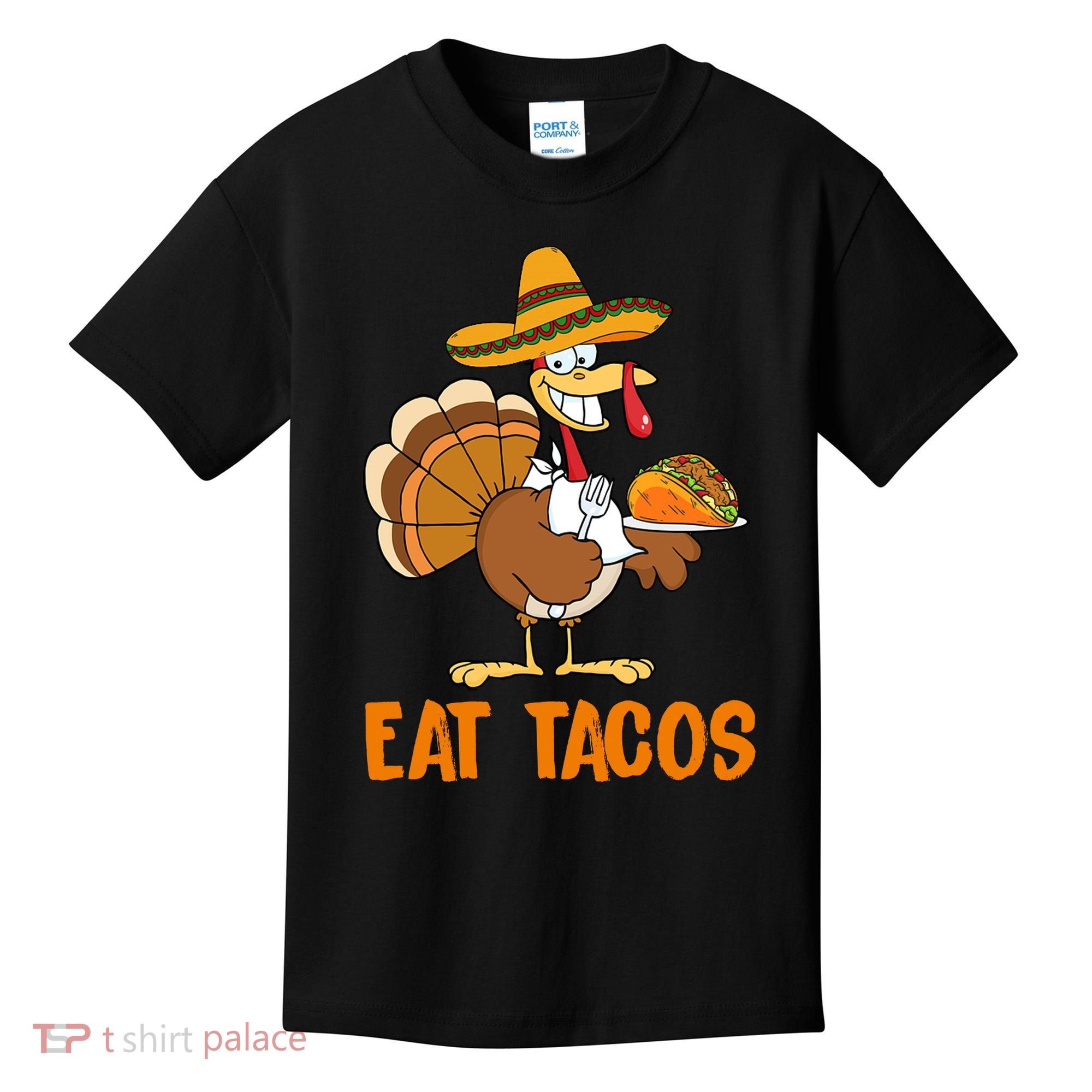 Eat Tacos Funny Turkey Thanksgiving Holiday Kids T-Shirt