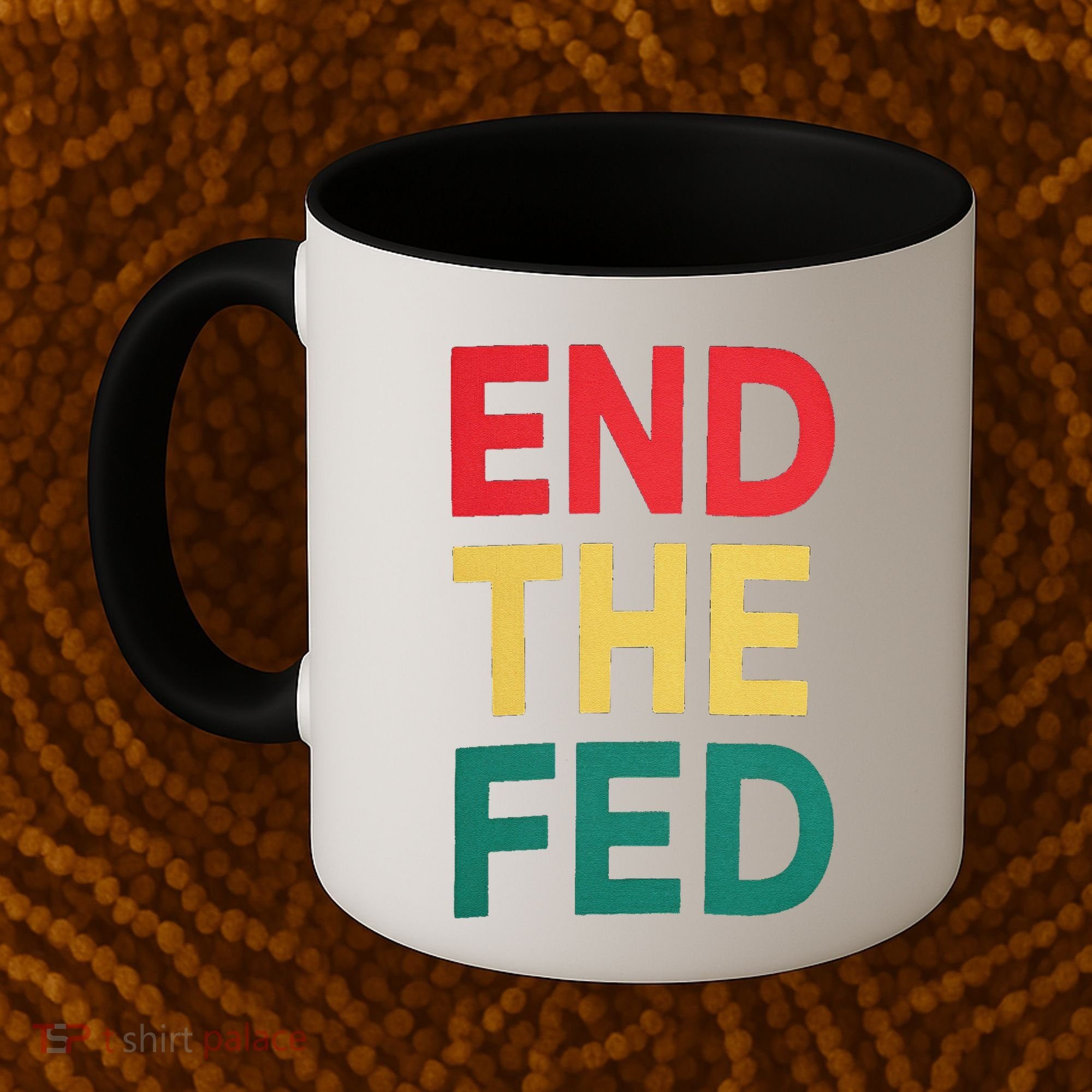 End The Fed Federal Reserve Bitcoin Over Fiat Currency Coffee Mug
