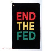 End The Fed Federal Reserve Bitcoin Over Fiat Currency Golf Towel thumb 0
