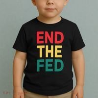 End The Fed Federal Reserve Bitcoin Over Fiat Currency Toddler T-Shirt thumb 2