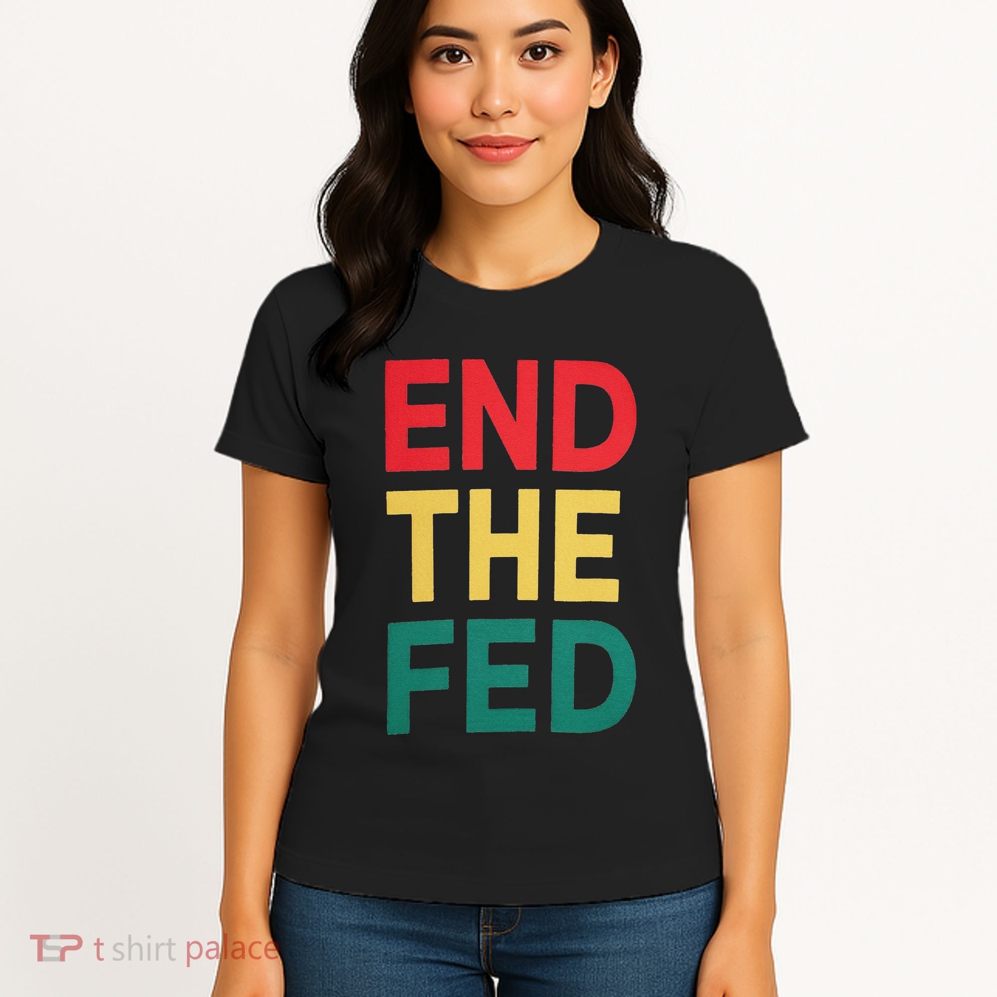 End The Fed Federal Reserve Bitcoin Over Fiat Currency Women's T-Shirt