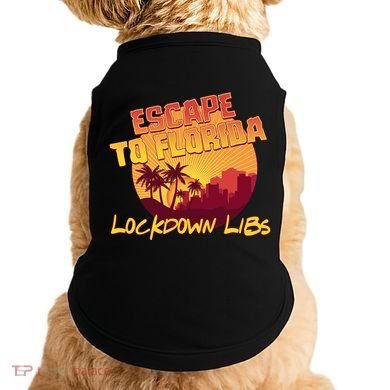 Escape To Florida Lockdown Libs Doggie Tank