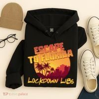 Escape To Florida Lockdown Libs Hoodie thumb 4