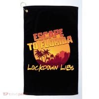 Escape To Florida Lockdown Libs Golf Towel thumb 0