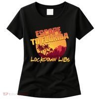 Escape To Florida Lockdown Libs Women's T-Shirt thumb 0
