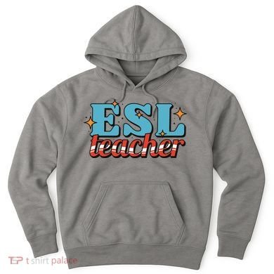 ESL Teacher Gift Hoodie