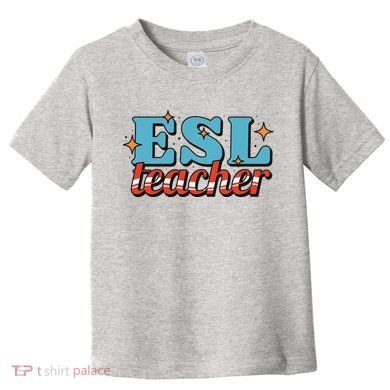 ESL Teacher Gift Toddler T-Shirt