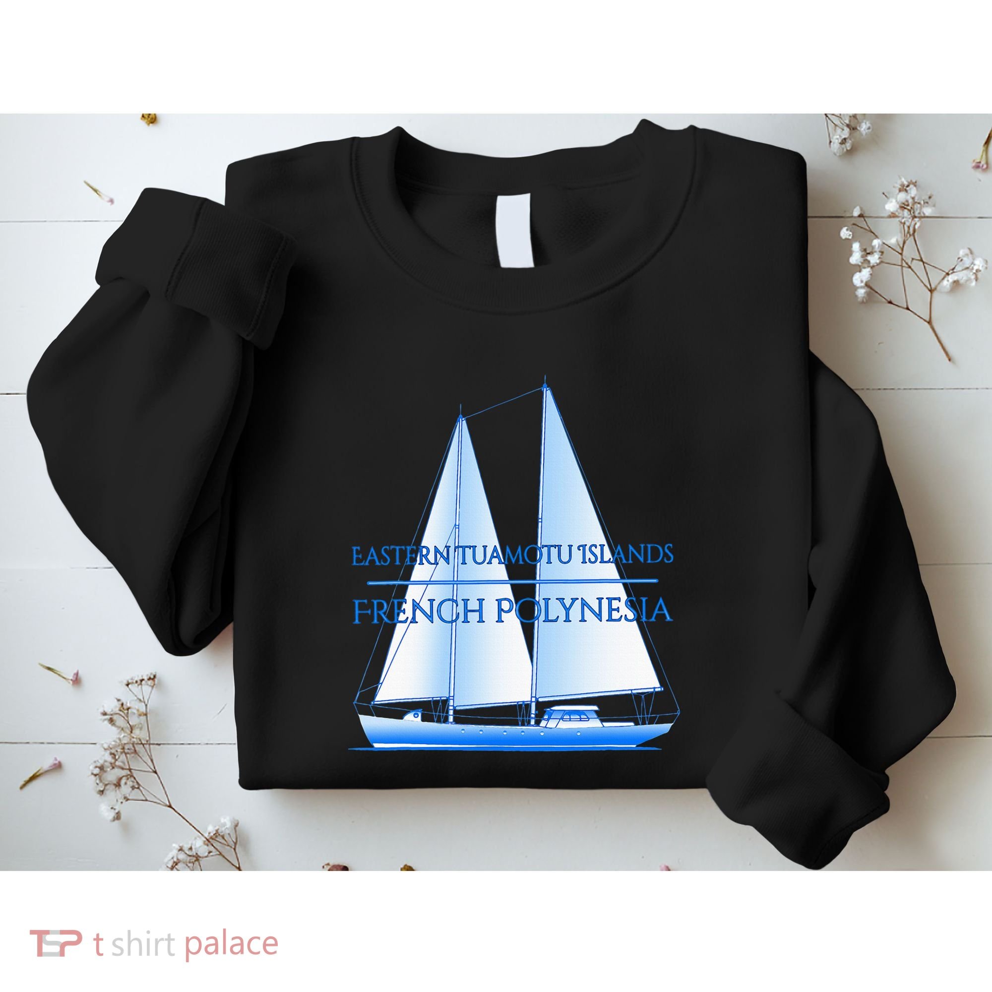 Eastern Tuamotu Islands Coastal Nautical Sailing Sailor Sweatshirt