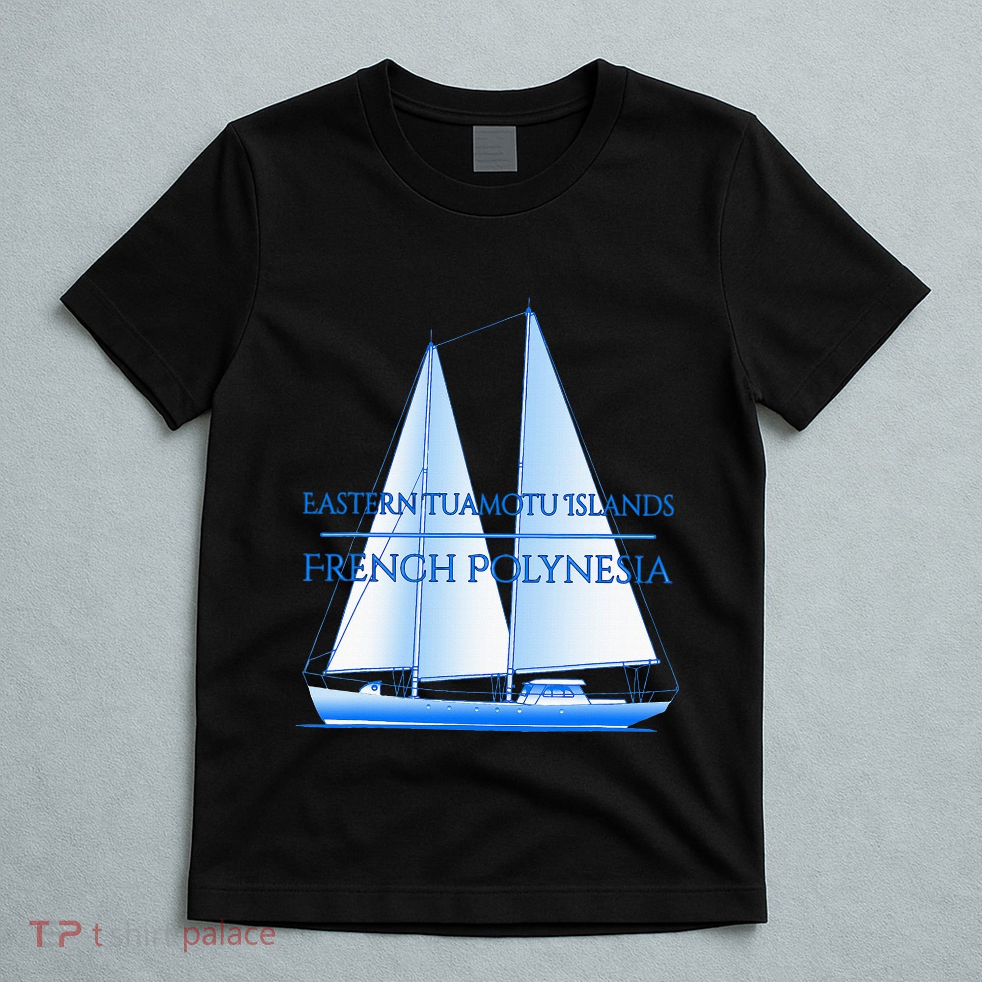 Eastern Tuamotu Islands Coastal Nautical Sailing Sailor T-Shirt