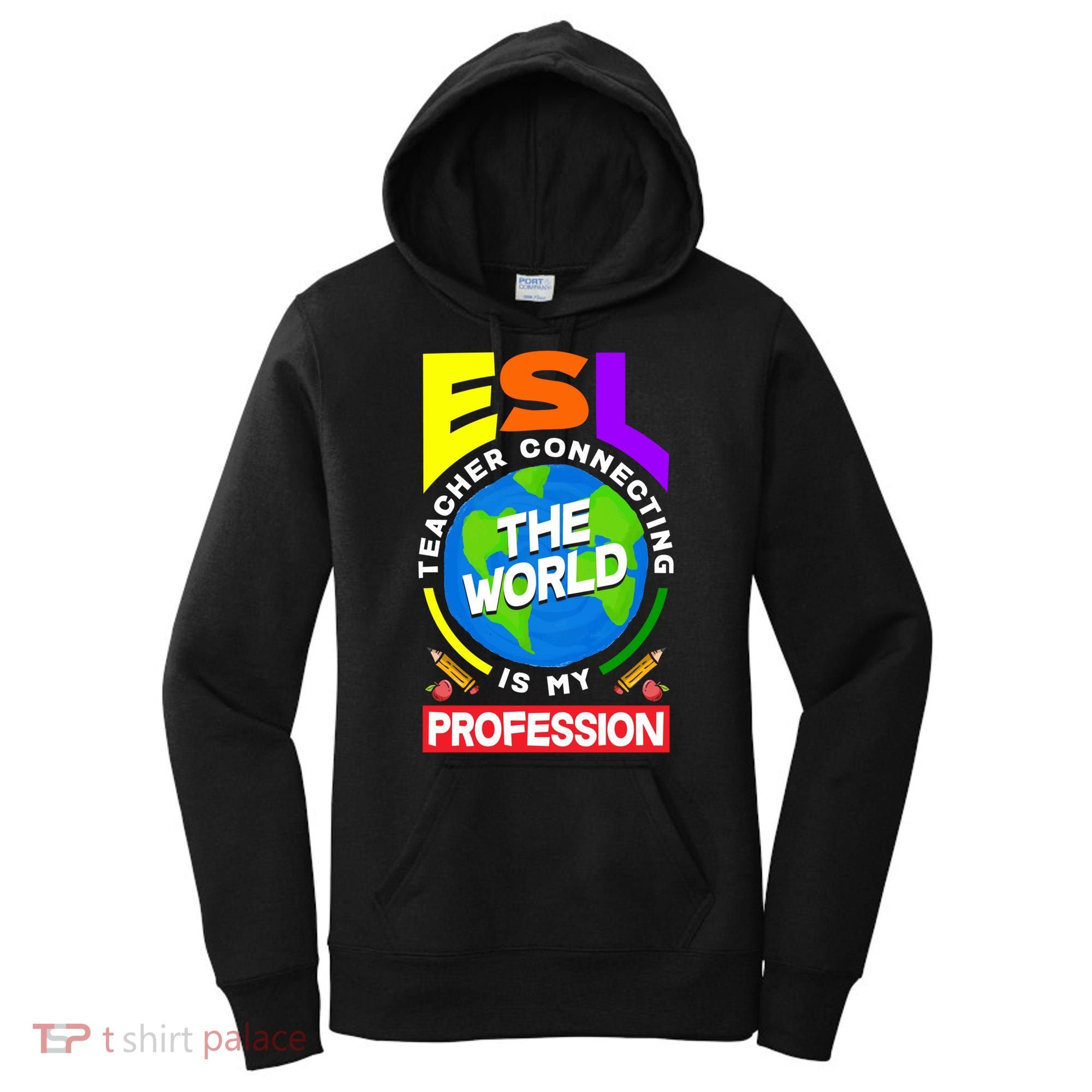 Esl Teacher Linguist Multilingual Teaching Profession Great Gift Women's Hoodie