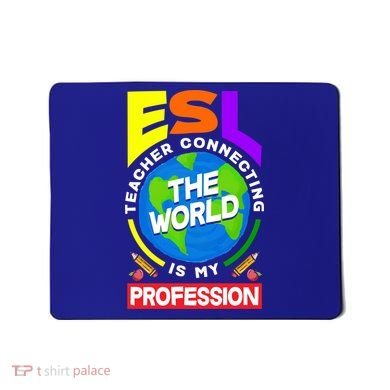 Esl Teacher Linguist Multilingual Teaching Profession Great Gift Mousepad